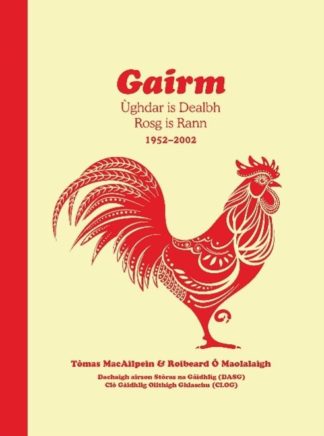 Gairm: Ùghdar is Dealbh, Rosg is Rann, 1952–2002
