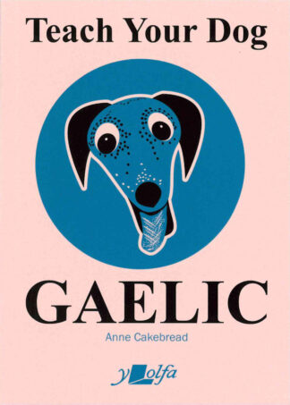 Teach Your Dog GAELIC