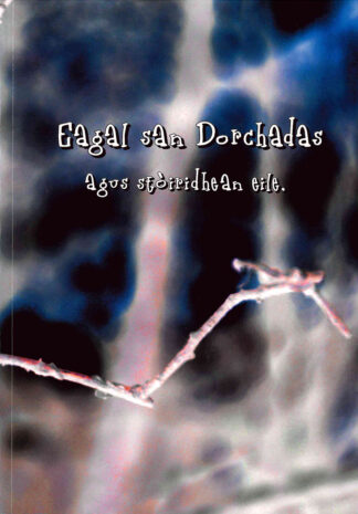 Eagal san Dorchadas agus Stòiridhean Eile
