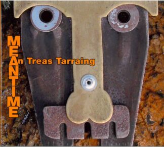 An Treas Tarraing - Meantime