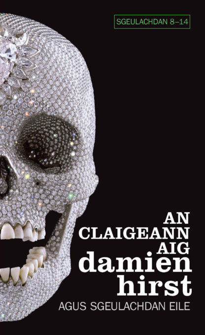 An Claigeann aig Damien Hirst - Ùr-Sgeul - sgeulachdan 8-14