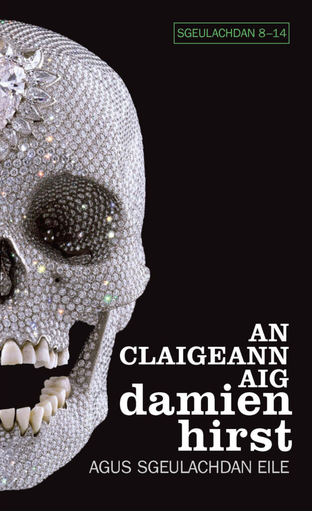 An Claigeann aig Damien Hirst - Ùr-Sgeul - sgeulachdan 8-14