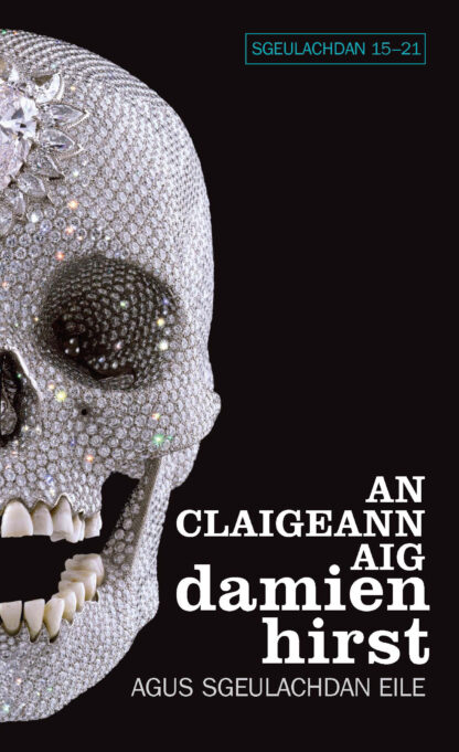 An Claigeann aig Damien Hirst - Ùr-Sgeul - sgeulachdan 15-21