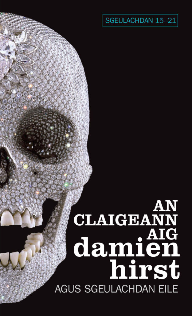 An Claigeann aig Damien Hirst - Ùr-Sgeul - sgeulachdan 15-21