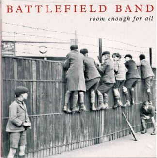Battlefield Band - Room Enough for All