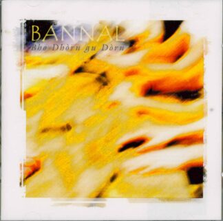 Bannal: Bho Dhòrn gu Dòrn