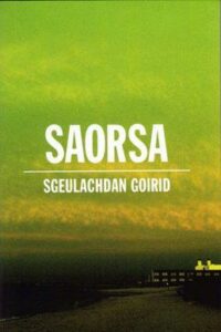SAORSA - cruinneachadh de sgeulachdan goirid, Ùr-Sgeul