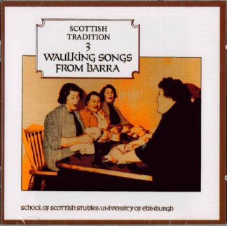 WAULKING SONGS FROM BARRA CD