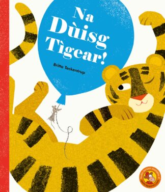 Na Dùisg Tìgear!