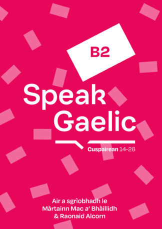 Speak Gaelic B2-2 14-26