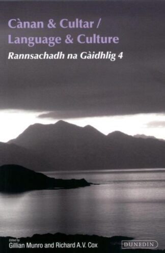 Rannsachadh na Gàidhlig 4: Cànan & Cultar / Language & Culture