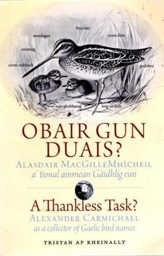 Obair Gun Duais? A Thankless Task?