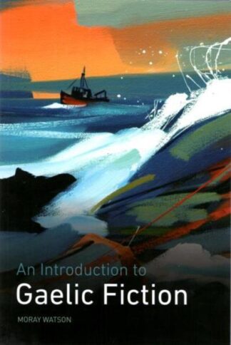 An Introduction to Gaelic Fiction