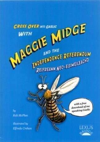 Maggie Midge and the Independence Referendum