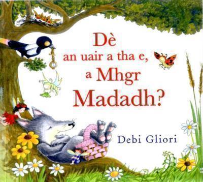 Dè an Uair a tha e, a Mhgr Madadh?
