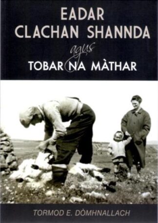 Eadar Clachan Shannda agus Tobar na Màthar