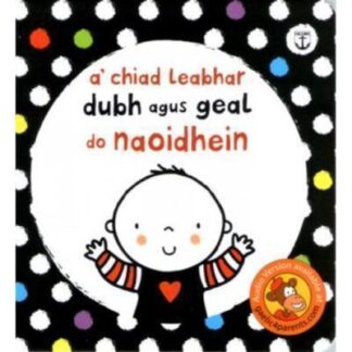 A' Chiad Leabhar Dubh agus Geal do Naoidhean
