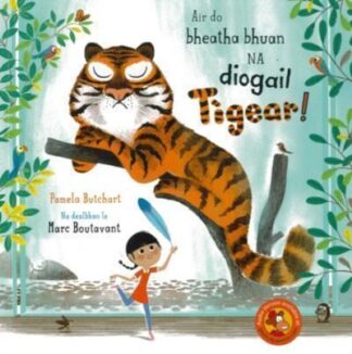 Air do bheatha bhuan na diogail Tìgear!