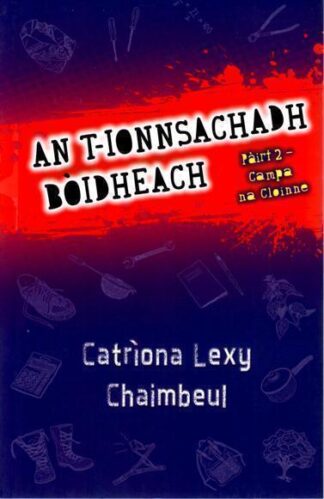 An t-Ionnsachadh Bòidheach: Pàirt 2 - Campa na Cloinne