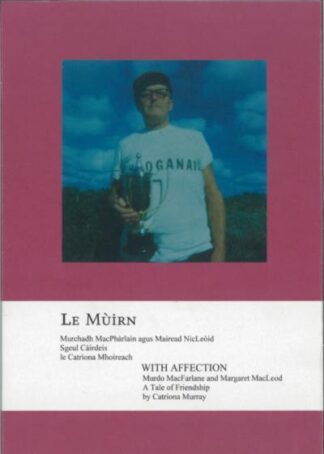 Le Mùirn / With Affection