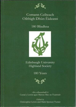 Comann Ceilteach Oilthigh Dhùn Èideann: 180 Bliadhna