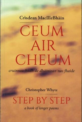 Ceum air Cheum / Step by Step