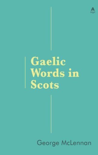Gaelic Words in Scots