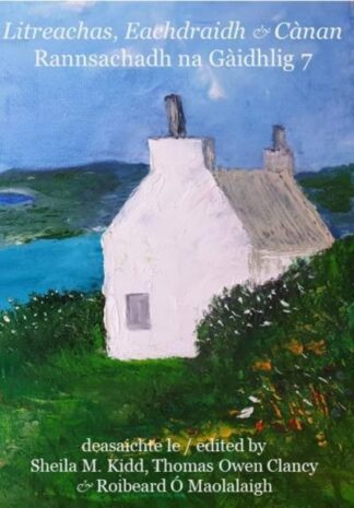 Rannsachadh na Gàidhlig 7: Literature, History & Language