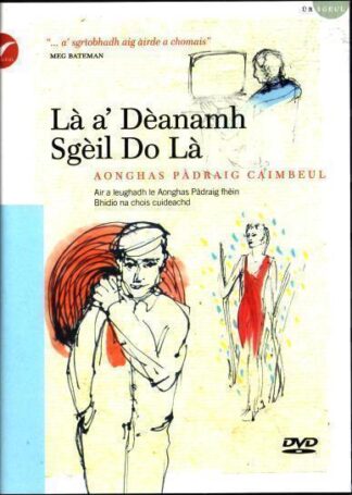 Là a' Dèanamh Sgèil Do Là