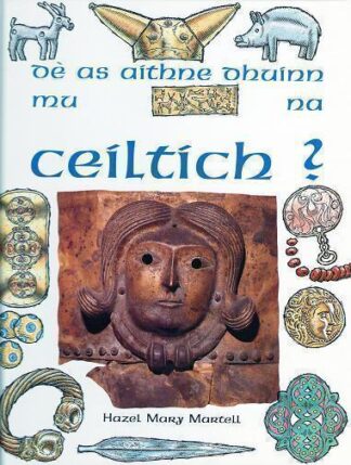 Dè as Aithne Dhuinn mu na Ceiltich?
