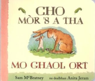 Cho Mòr `s a Tha Mo Ghaol Ort