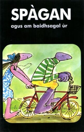 Spàgan agus am Baidhsagal Ùr