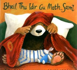 A Bheil Thu Idir Gu Math Sam?