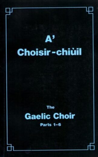 A' Choisir-Chiùil - The Gaelic Choir