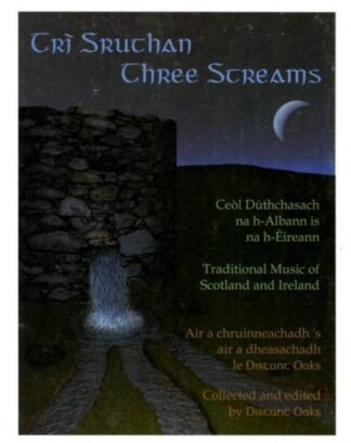Trì Sruthan - Ceòl Dùthchasach na h-Albann is na h-Èireann