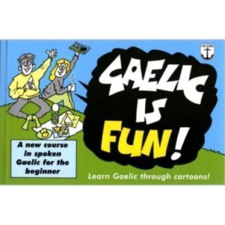 Gaelic is Fun!