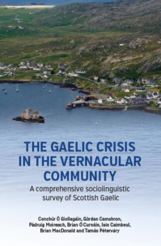 The Gaelic Crisis in the Vernacular Community