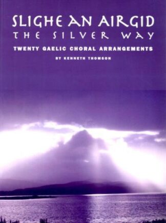 Slighe an Airigid - The Silver Way
