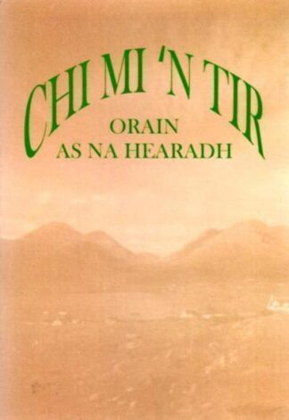 Chì Mi 'n Tìr: Òrain às na Hearadh