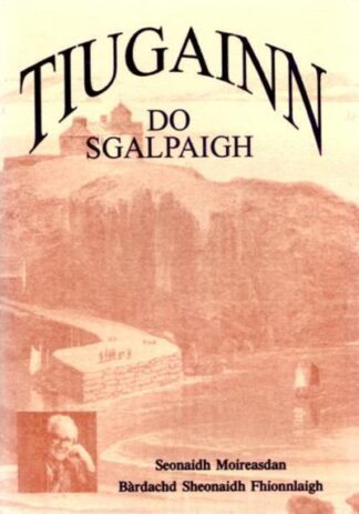 Tiugainn do Sgalpaigh - Bàrdachd Sheonaidh Fhionnlaigh