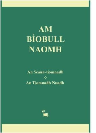 Am Bìobull Naomh: An-tiomnadh is an Tiomnadh Nuadh