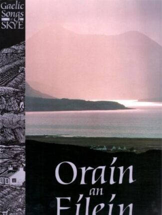 Òrain an Eilein - Gaelic Songs From Skye